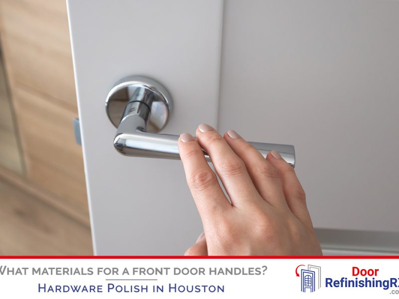 What materials for a front door handles?