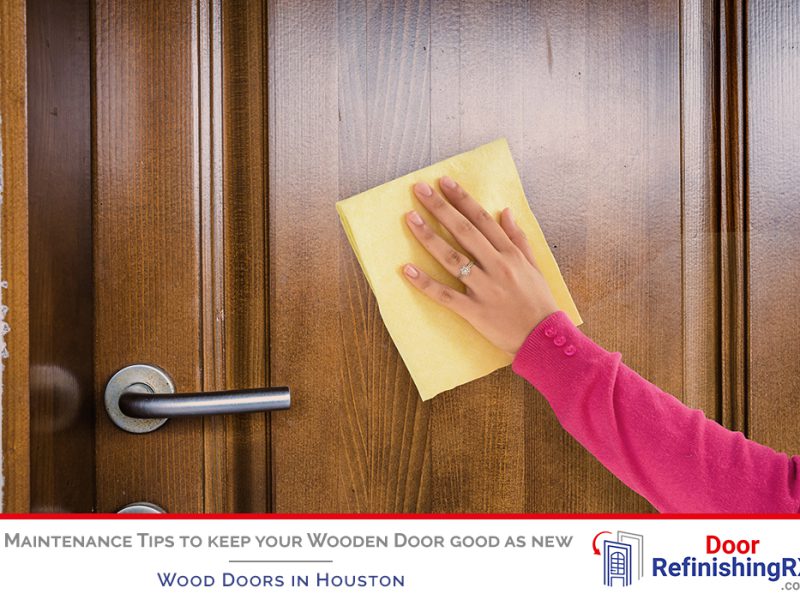 7 Maintenance Tips to keep your Wooden Door good as new